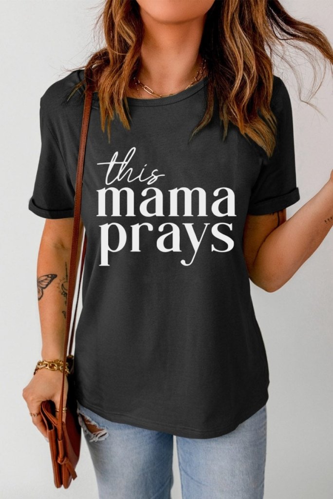 THIS MAMA PRAYS Graphic Tee - Black by Trendsi from FREYA’S CLOSET